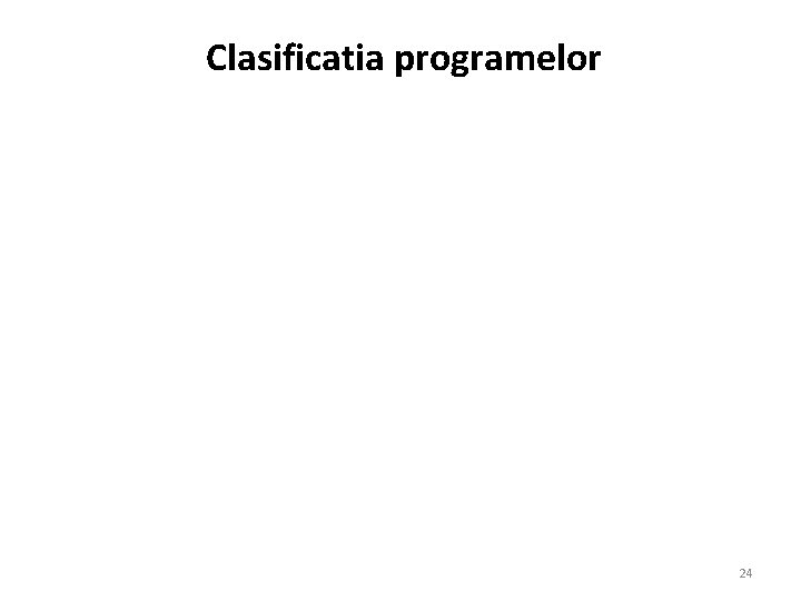 Clasificatia programelor 24 