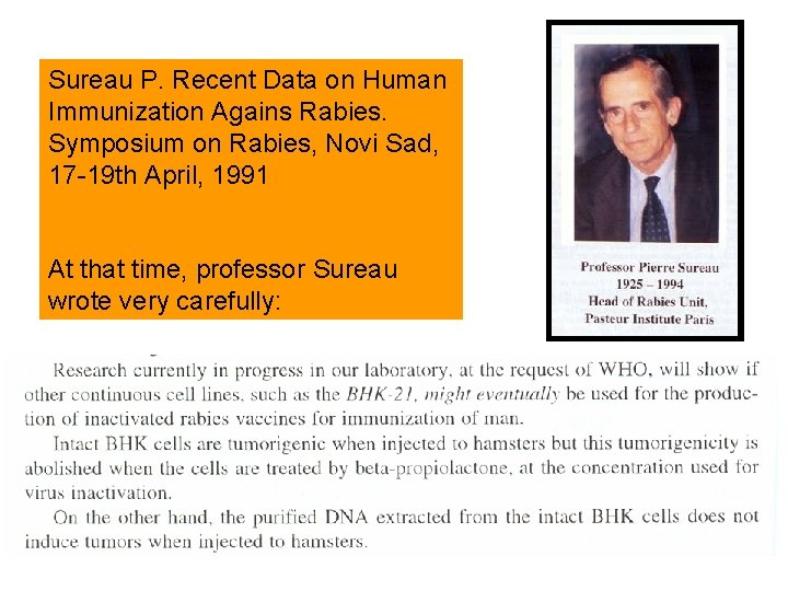 Sureau P. Recent Data on Human Immunization Agains Rabies. Symposium on Rabies, Novi Sad,