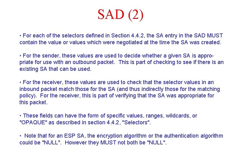 SAD (2) • For each of the selectors defined in Section 4. 4. 2,