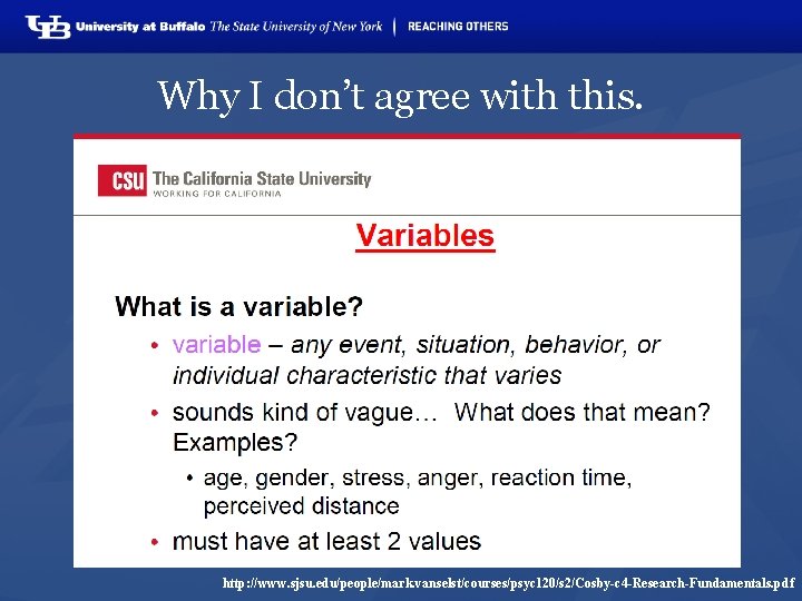 Why I don’t agree with this. http: //www. sjsu. edu/people/mark. vanselst/courses/psyc 120/s 2/Cosby-c 4