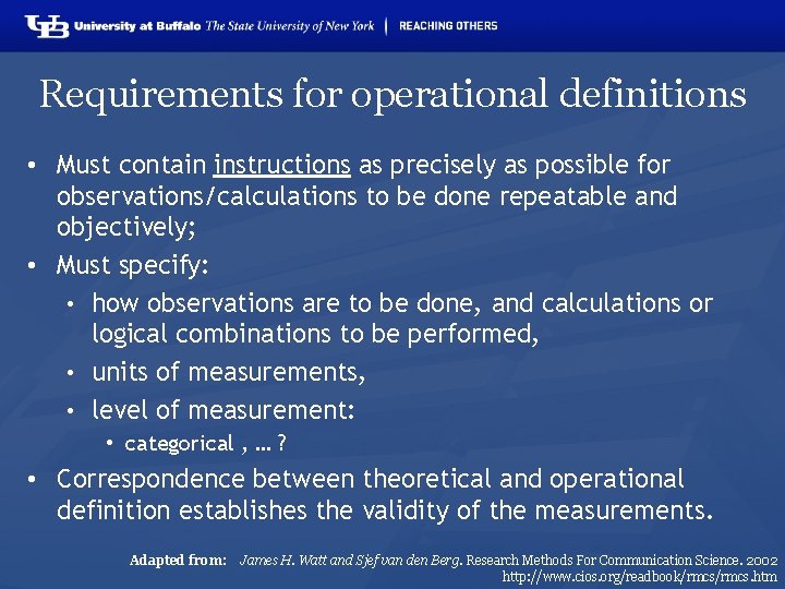 Requirements for operational definitions • Must contain instructions as precisely as possible for observations/calculations