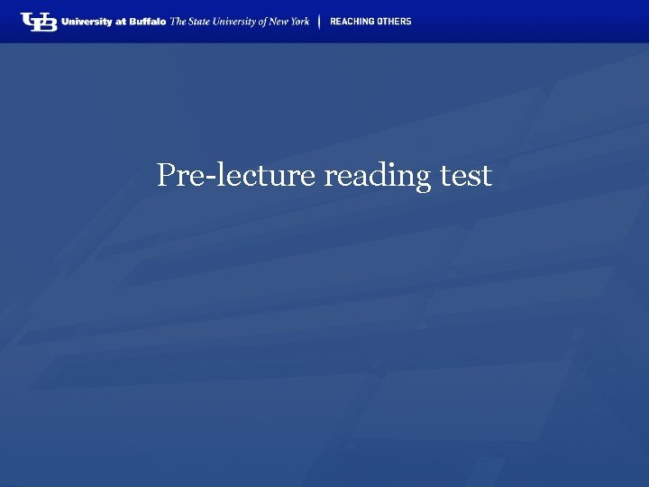 Pre-lecture reading test 