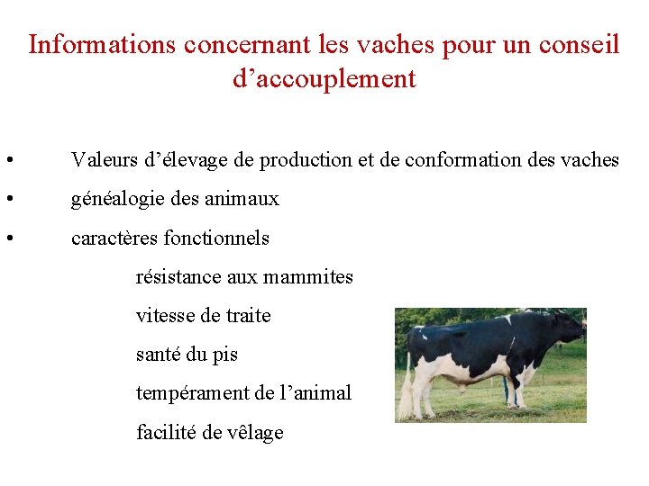 Informations concernant les vaches pour un conseil d’accouplement • Valeurs d’élevage de production et