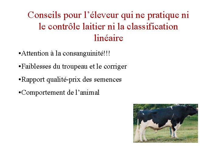 Conseils pour l’éleveur qui ne pratique ni le contrôle laitier ni la classification linéaire