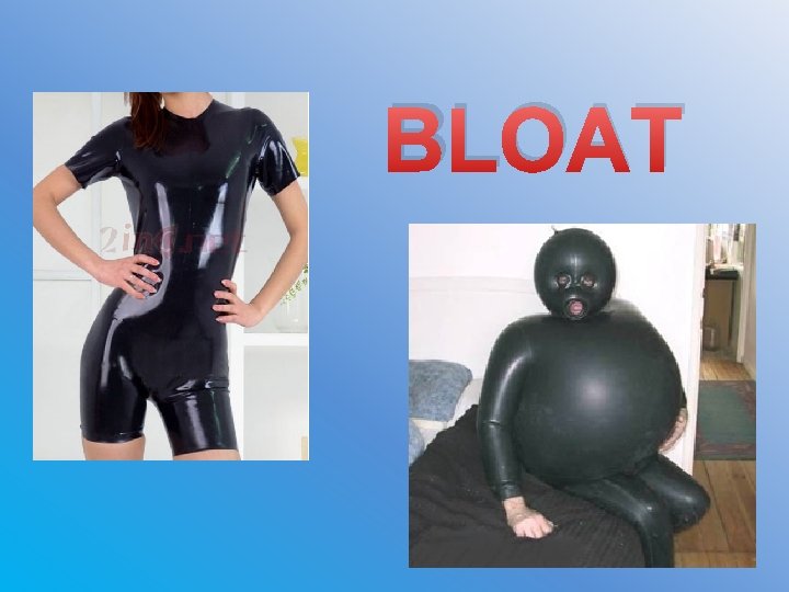 BLOAT 