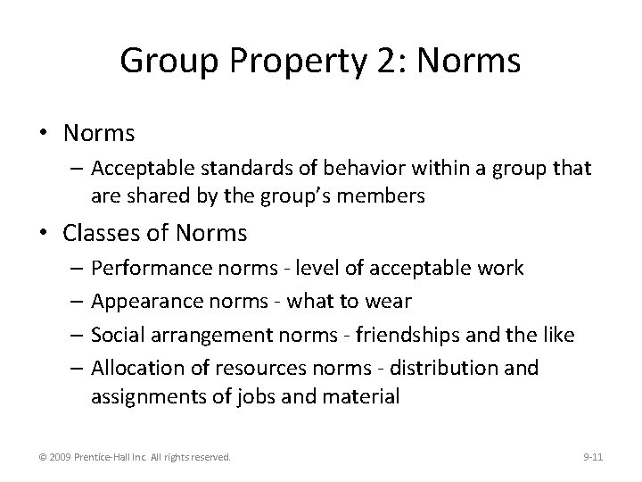 Group Property 2: Norms • Norms – Acceptable standards of behavior within a group