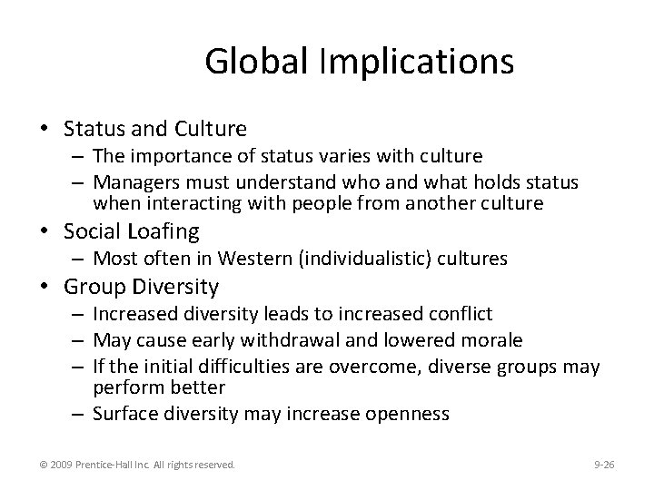 Global Implications • Status and Culture – The importance of status varies with culture