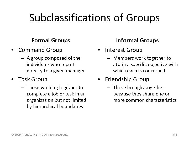 Subclassifications of Groups Formal Groups • Command Group – A group composed of the