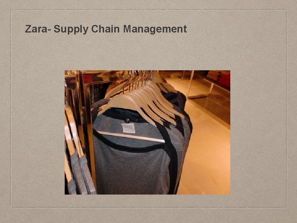 Zara- Supply Chain Management 