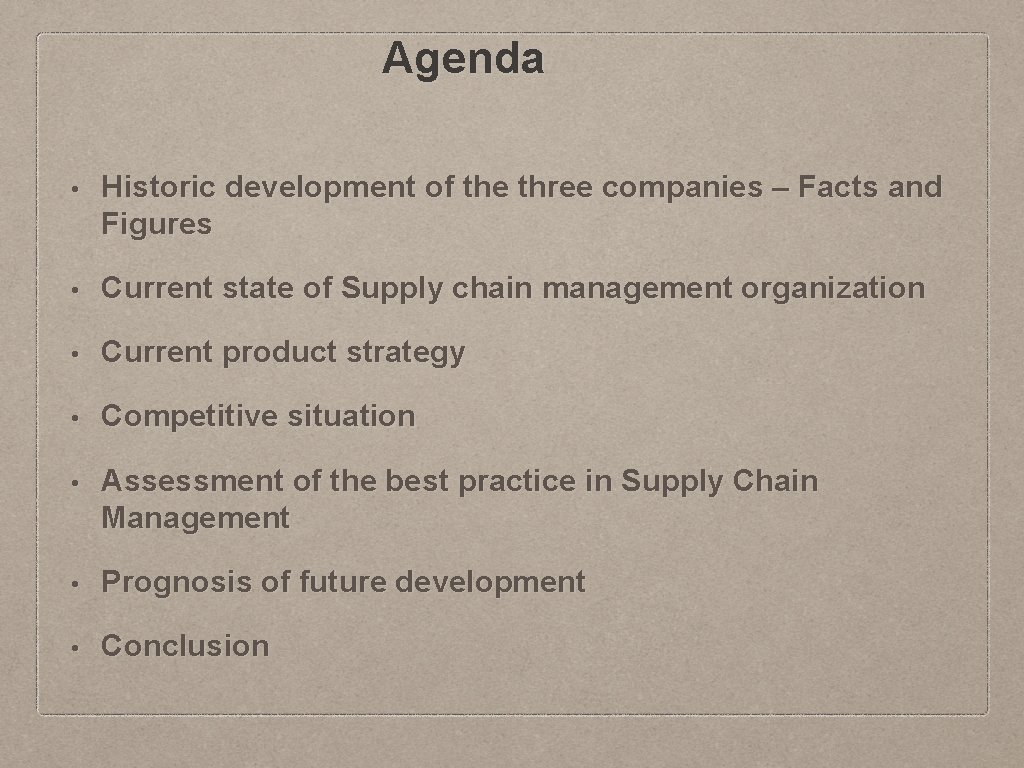 Agenda • Historic development of the three companies – Facts and Figures • Current