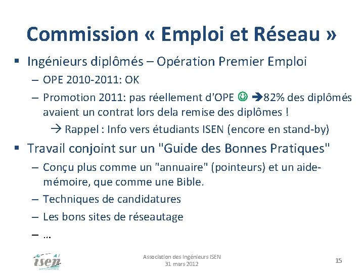 Commission « Emploi et Réseau » § Ingénieurs diplômés – Opération Premier Emploi –