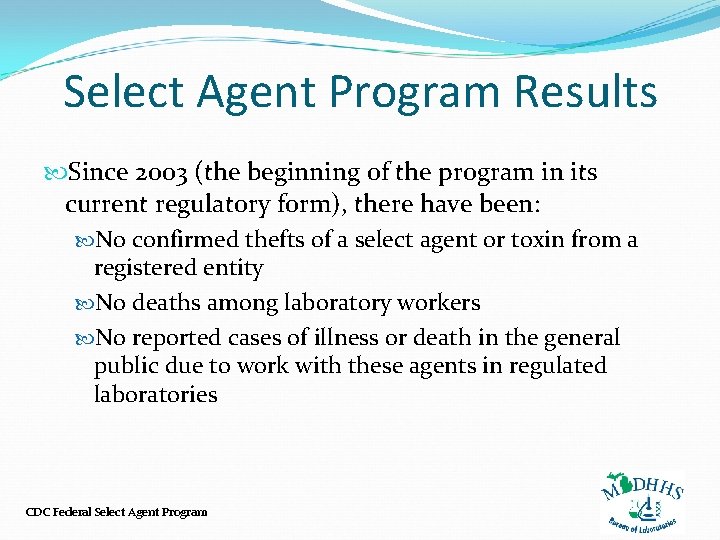 Select Agent Program Results Since 2003 (the beginning of the program in its current