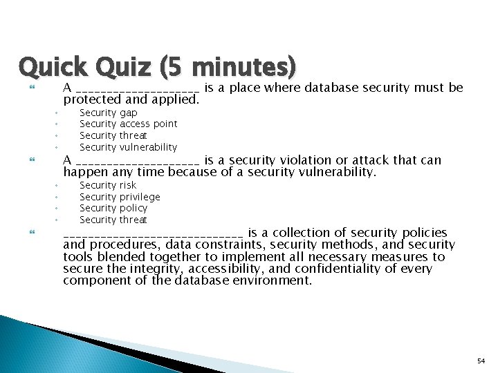 Quick Quiz (5 minutes) ◦ ◦ ◦ ◦ A __________ is a place where