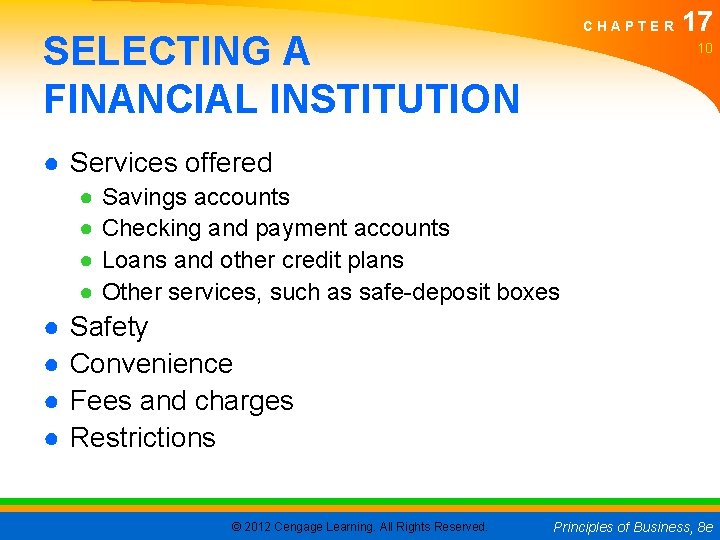 CHAPTER SELECTING A FINANCIAL INSTITUTION 17 10 ● Services offered ● ● ● ●