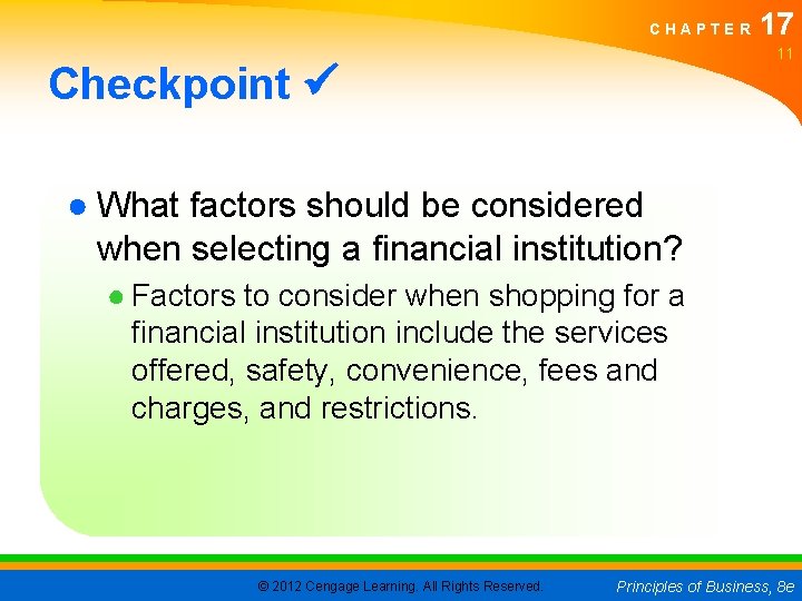 CHAPTER 17 11 Checkpoint ● What factors should be considered when selecting a financial