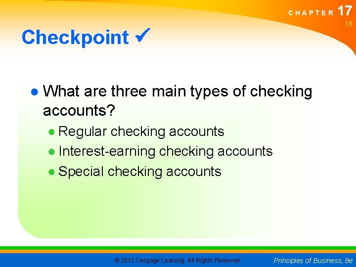 CHAPTER 17 18 Checkpoint ● What are three main types of checking accounts? ●