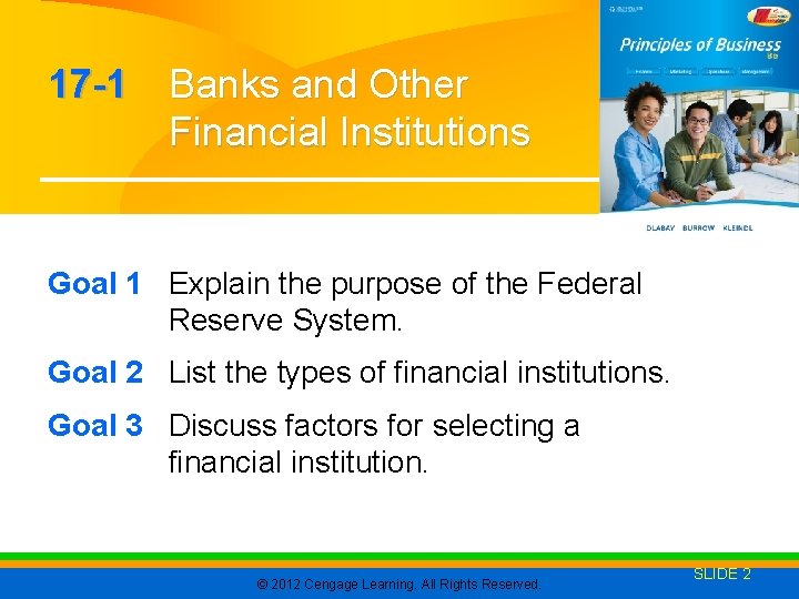 17 -1 Banks and Other Financial Institutions Goal 1 Explain the purpose of the