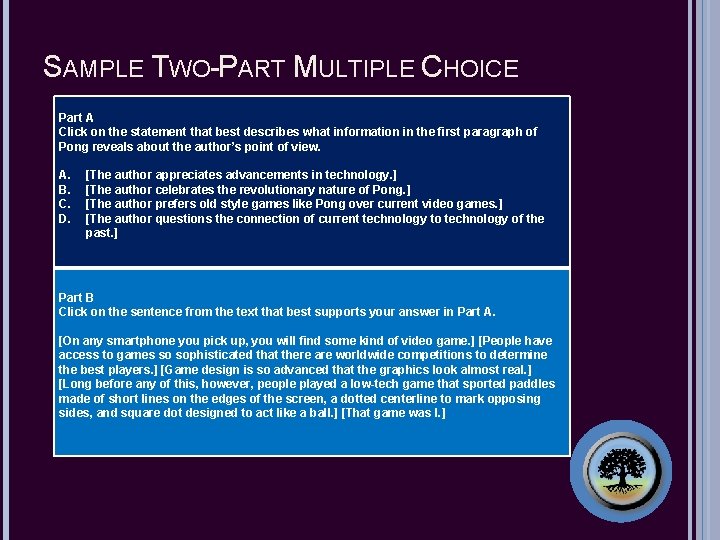 SAMPLE TWO-PART MULTIPLE CHOICE Part A Click on the statement that best describes what