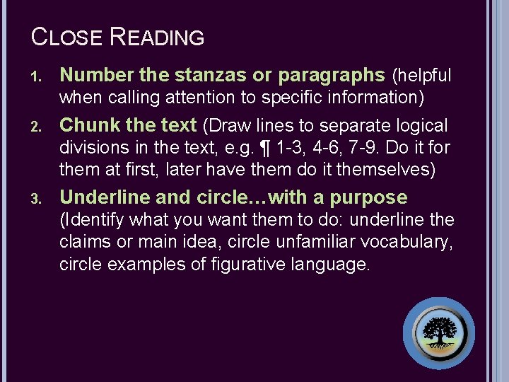 CLOSE READING 1. Number the stanzas or paragraphs (helpful when calling attention to specific