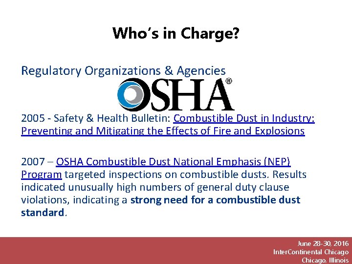 Who’s in Charge? Regulatory Organizations & Agencies 2005 - Safety & Health Bulletin: Combustible