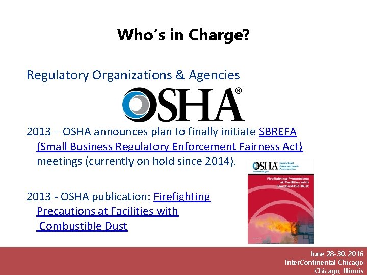 Who’s in Charge? Regulatory Organizations & Agencies 2013 – OSHA announces plan to finally