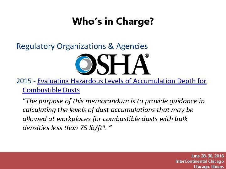 Who’s in Charge? Regulatory Organizations & Agencies 2015 - Evaluating Hazardous Levels of Accumulation