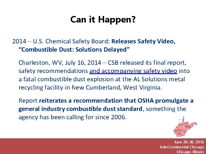 Can it Happen? 2014 – U. S. Chemical Safety Board: Releases Safety Video, “Combustible