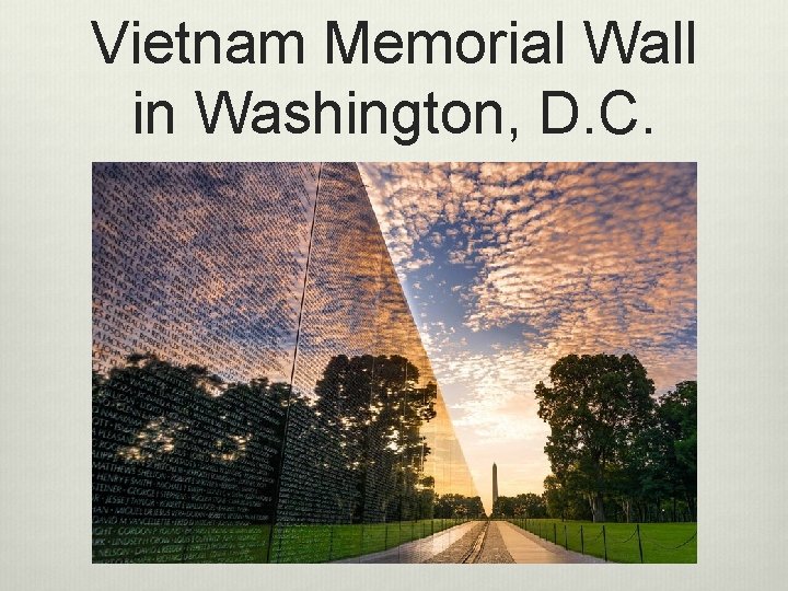 Vietnam Memorial Wall in Washington, D. C. 