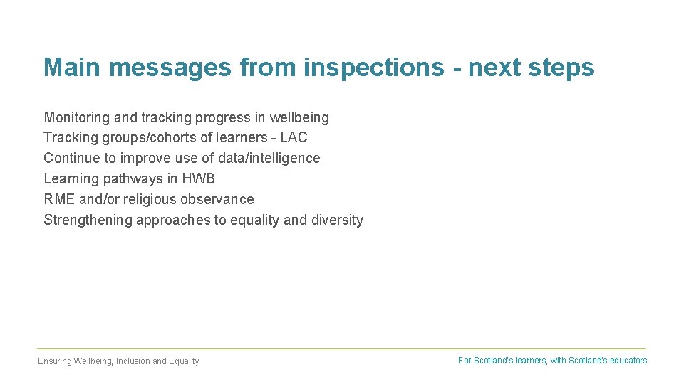 Main messages from inspections - next steps Monitoring and tracking progress in wellbeing Tracking
