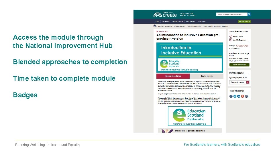 Access the module through the National Improvement Hub Blended approaches to completion Time taken