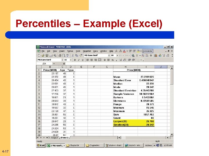 Percentiles – Example (Excel) 4 -17 