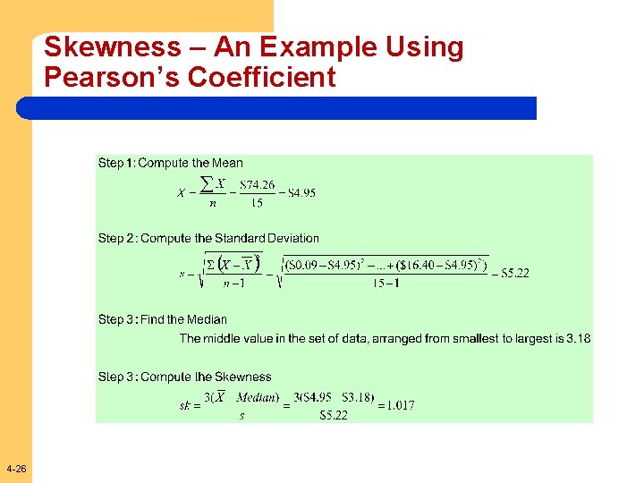 Skewness – An Example Using Pearson’s Coefficient 4 -26 