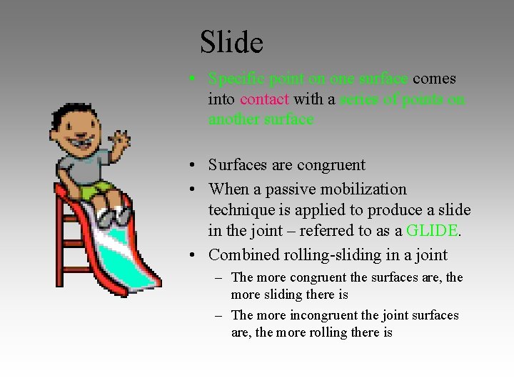 Slide • Specific point on one surface comes into contact with a series of Slide • Specific point on one surface comes into contact with a series of