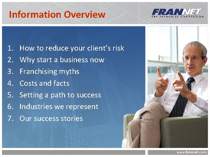 Information Overview 1. 2. 3. 4. 5. 6. 7. How to reduce your client’s