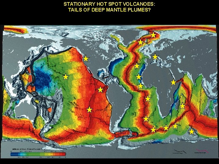 STATIONARY HOT SPOT VOLCANOES: TAILS OF DEEP MANTLE PLUMES? 