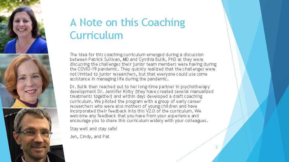 A Note on this Coaching Curriculum The idea for this coaching curriculum emerged during