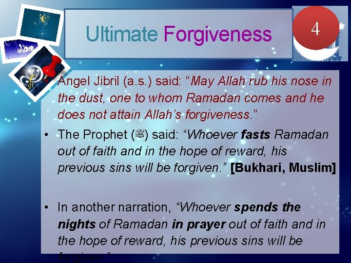 Ultimate Forgiveness 4 • Angel Jibril (a. s. ) said: “May Allah rub his