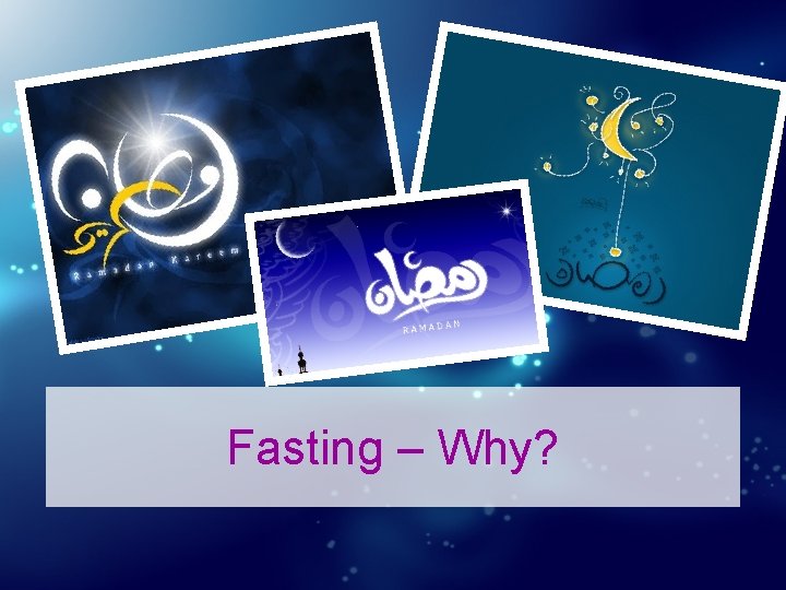 Fasting – Why? 