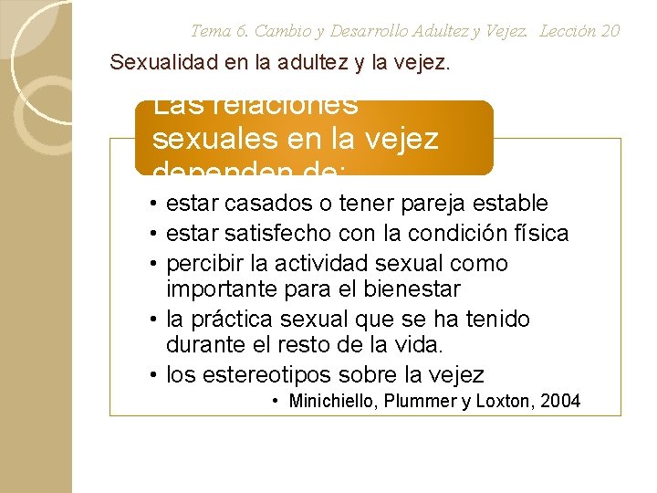 Tema 6. Cambio y Desarrollo Adultez y Vejez. Lección 20 Sexualidad en la adultez