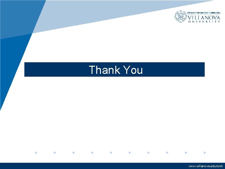 Thank You www. villanova. edu/unit Thank You www. villanova. edu/unit