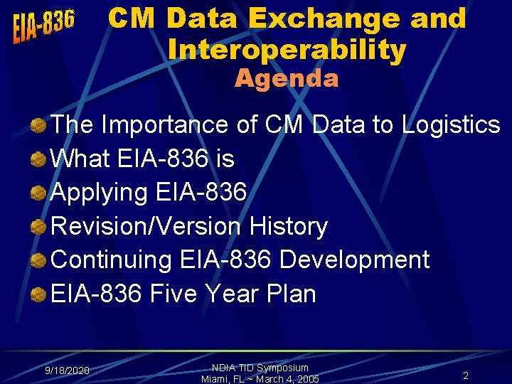 CM Data Exchange and Interoperability Agenda The Importance of CM Data to Logistics What