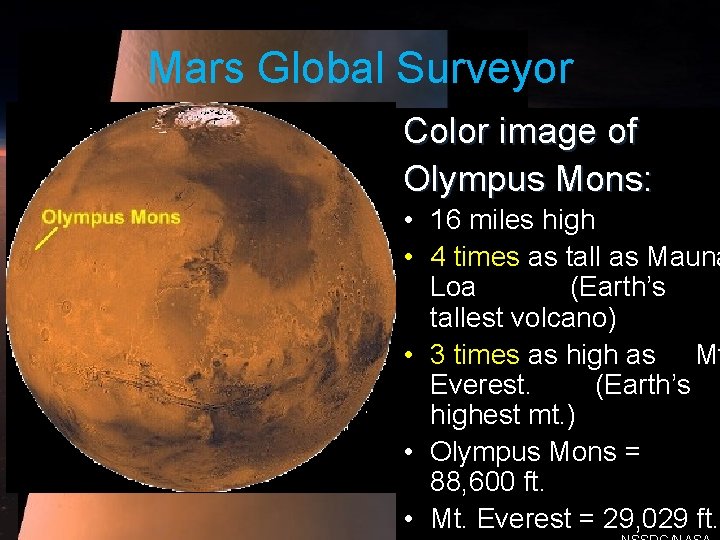 Mars Global Surveyor Color image of Olympus Mons: • 16 miles high • 4