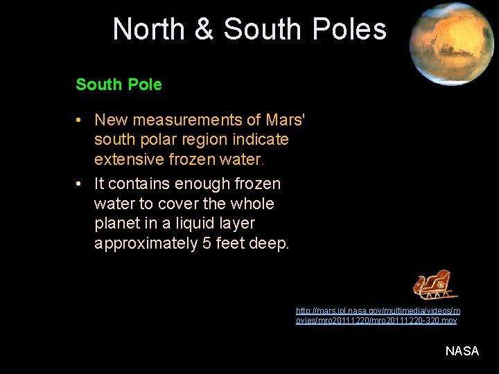 North & South Poles South Pole • New measurements of Mars' south polar region