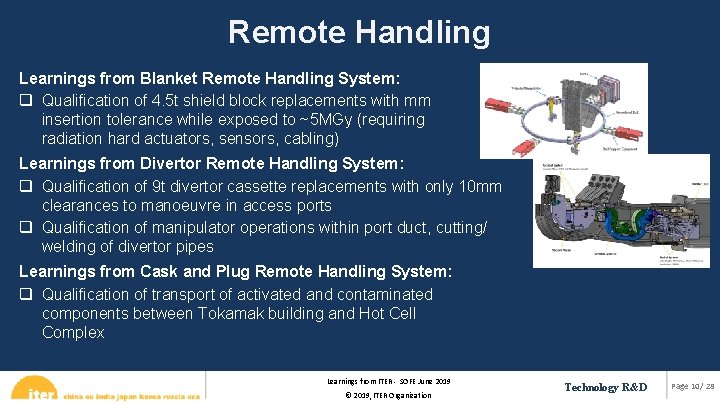 Remote Handling Learnings from Blanket Remote Handling System: q Qualification of 4. 5 t