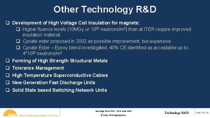 Other Technology R&D q Development of High Voltage Coil Insulation for magnets: q Higher