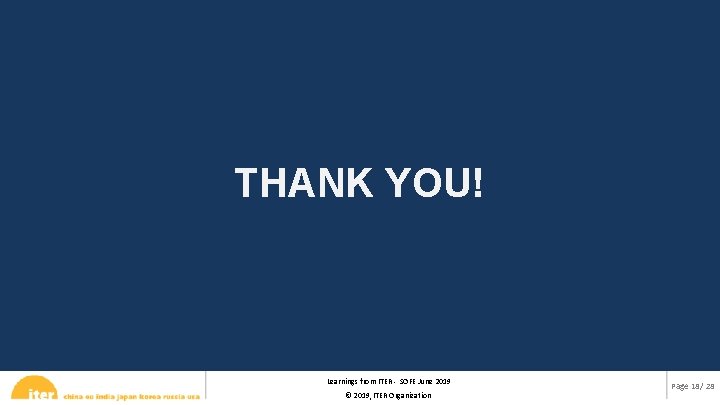 THANK YOU! Learnings from ITER - SOFE June 2019 © 2019, ITER Organization Page