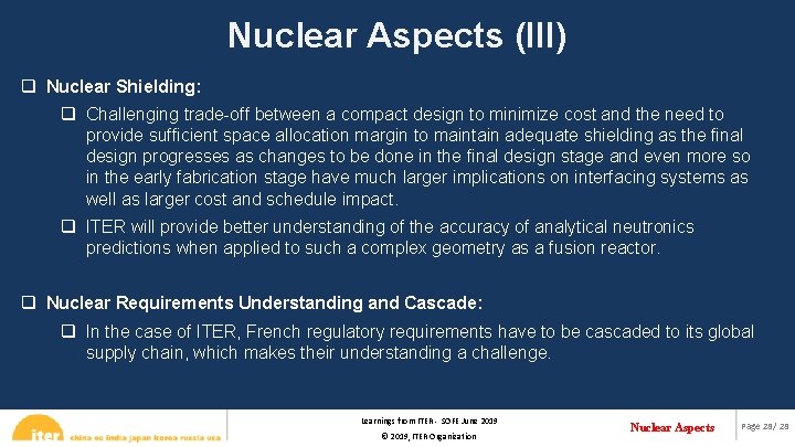 Nuclear Aspects (III) q Nuclear Shielding: q Challenging trade-off between a compact design to