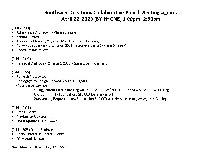 Southwest Creations Collaborative Board Meeting Agenda April 22, 2020 (BY PHONE) 1: 00 pm