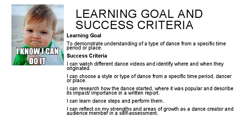 LEARNING GOAL AND SUCCESS CRITERIA Learning Goal To demonstrate understanding of a type of