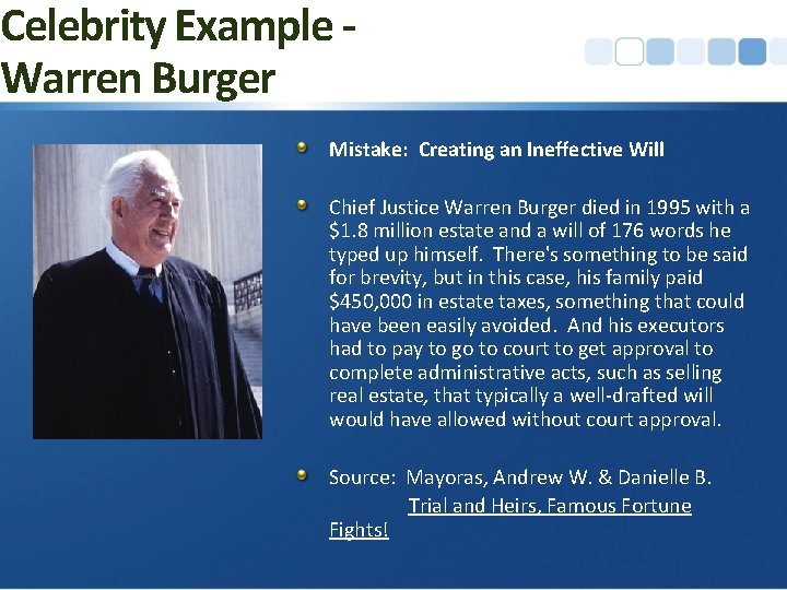 Celebrity Example Warren Burger Mistake: Creating an Ineffective Will Chief Justice Warren Burger died